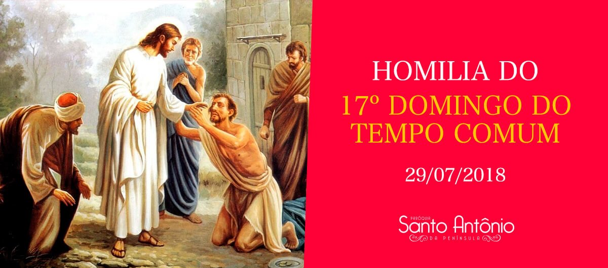 Homilia do 17º Domingo Comum - Pe. Marciano