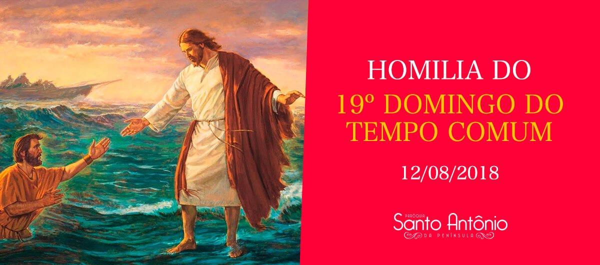 Homilia do 19º Domingo Comum - Pe. Marciano