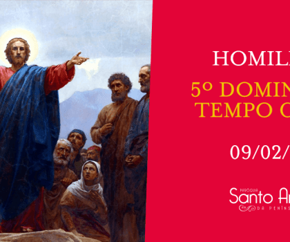 Homilia do 5º Domingo do Tempo Comum
