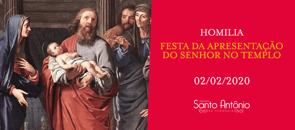 Homilia - Festa da Apresentação do Senhor no templo